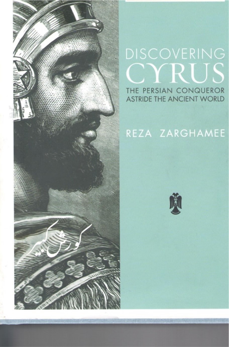Cyrus: The Persian Conqueror Astride the Ancient World